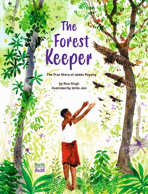 Book cover for Forest Keeper-The True Story of Jadav Payeng
