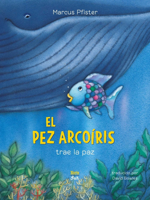 Book cover for El Pez Arcoíris Trae La Paz: (Spanish Edition)