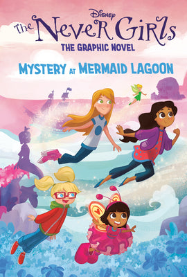 Book cover for Mystery at Mermaid Lagoon (Disney the Never Girls: Graphic Novel #1)