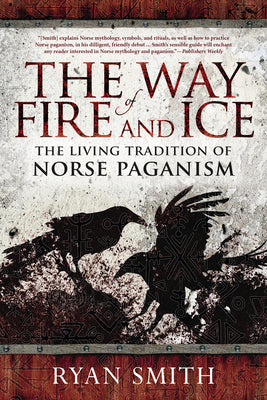 Book cover for The Way of Fire and Ice: The Living Tradition of Norse Paganism