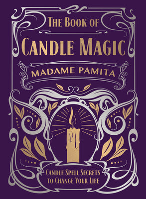 Book cover for The Book of Candle Magic: Candle Spell Secrets to Change Your Life
