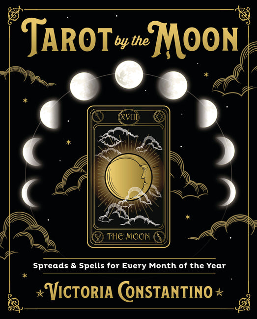 Book cover for Tarot by the Moon: Spreads & Spells for Every Month of the Year