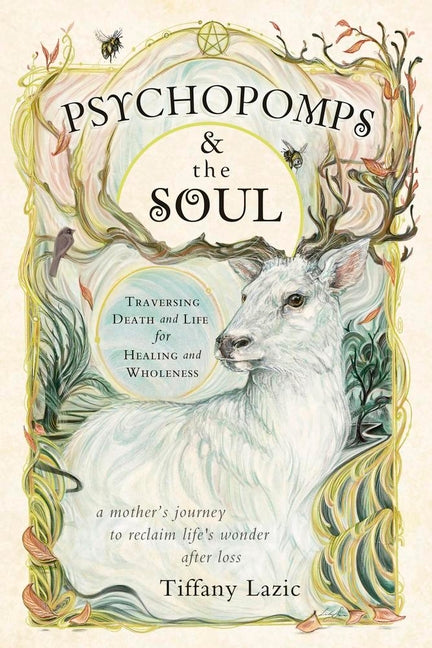 Book cover for Psychopomps & the Soul: Traversing Death and Life for Healing and Wholeness