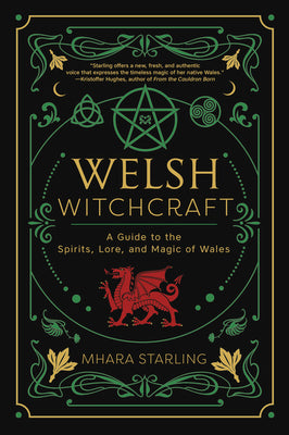 Book cover for Welsh Witchcraft: A Guide to the Spirits, Lore, and Magic of Wales