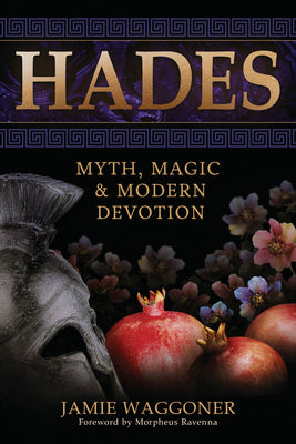 Book cover for Hades: Myth, Magic & Modern Devotion