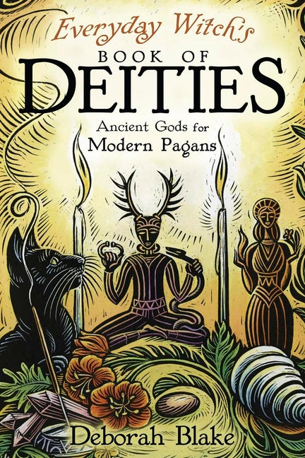 Book cover for Everyday Witch's Book of Deities: Ancient Gods for Modern Pagans