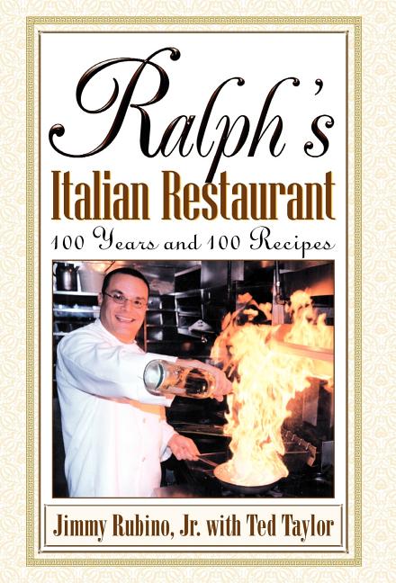 Book cover for Ralph's Italian Restaurant: 100 Years and 100 Recipes