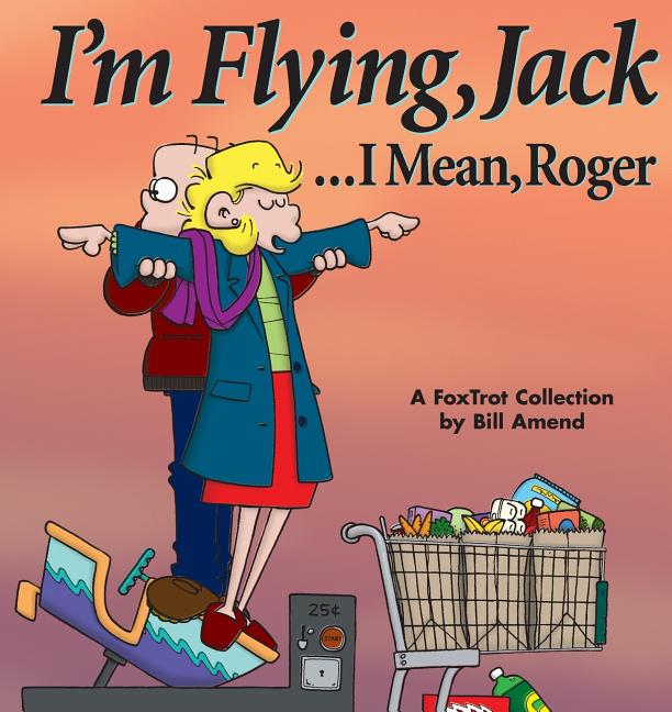 Book cover for I'm Flying, Jack...I Mean, Roger