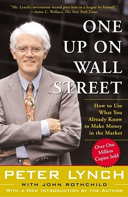Book cover for One Up on Wall Street: How to Use What You Already Know to Make Money in the Market