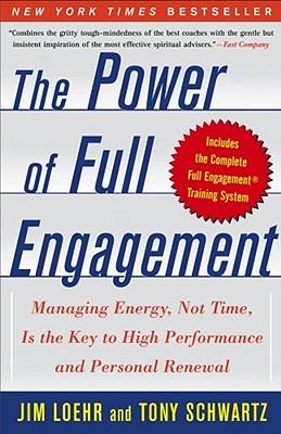 Book cover for The Power of Full Engagement: Managing Energy, Not Time, Is the Key to High Performance and Personal Renewal