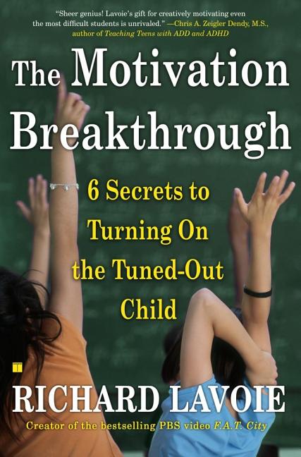 Book cover for The Motivation Breakthrough: 6 Secrets to Turning on the Tuned-Out Child