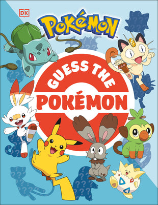 Book cover for Guess the Pokémon: Find Out How Well You Know More Than 100 Pokémon!