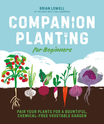 Book cover for Companion Planting for Beginners: Pair Your Plants for a Bountiful, Chemical-Free Vegetable Garden