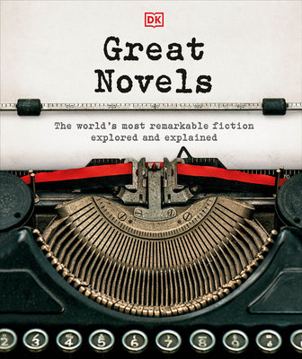 Book cover for Great Novels: The World's Most Remarkable Fiction Explored and Explained