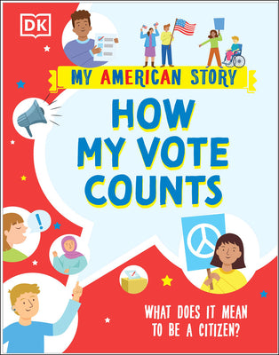 Book cover for How My Vote Counts: What Does It Mean to Be a Citizen?