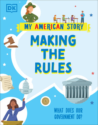 Book cover for Making the Rules: What Does Our Government Do?