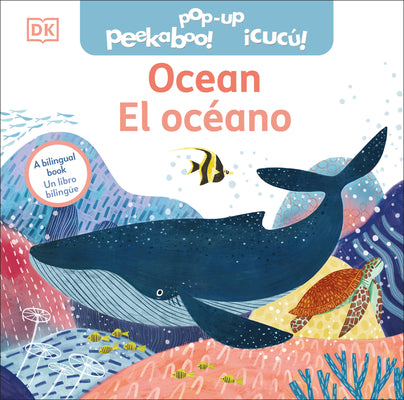 Book cover for Bilingual Pop-Up Peekaboo! Ocean - El Océano
