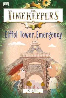 Book cover for The Timekeepers: Eiffel Tower Emergency