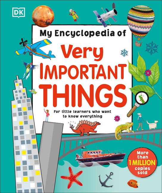 Book cover for My Encyclopedia of Very Important Things: For Little Learners Who Want to Know Everything