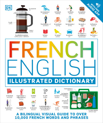 Book cover for French - English Illustrated Dictionary: A Bilingual Visual Guide to Over 10,000 French Words and Phrases