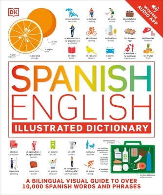 Book cover for Spanish - English Illustrated Dictionary: A Bilingual Visual Guide to Over 10,000 Spanish Words and Phrases