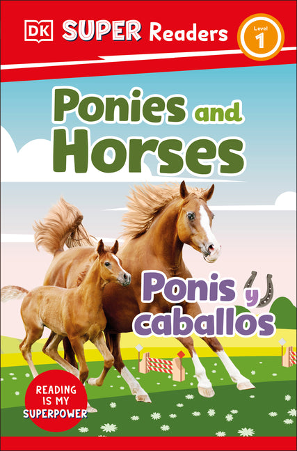 Book cover for DK Super Readers Level 1 Bilingual Ponies and Horses - Ponis Y Caballos