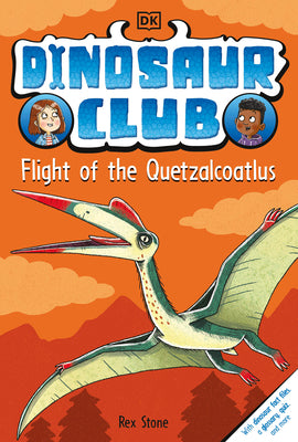 Book cover for Dinosaur Club: Flight of the Quetzalcoatlus