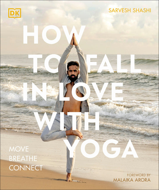 Book cover for How to Fall in Love with Yoga: Move. Breathe. Connect.