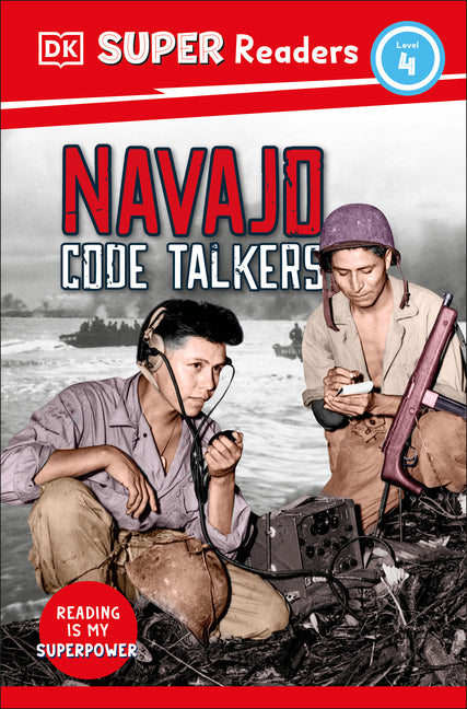 Book cover for DK Super Readers Level 4 Navajo Code Talkers
