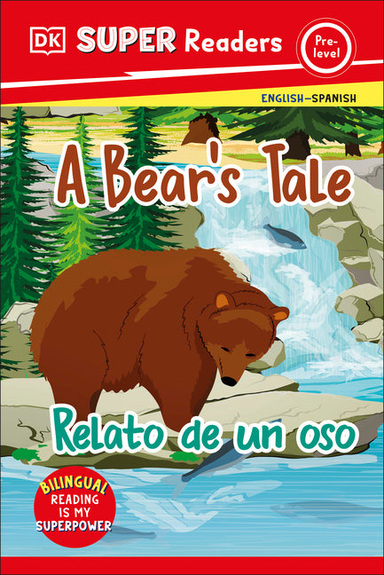 Book cover for DK Super Readers Pre-Level Bilingual a Bear's Tale - Relato de Un Oso