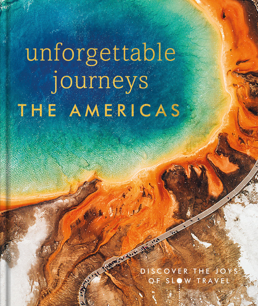 Book cover for Unforgettable Journeys the Americas
