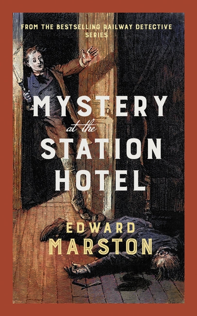 Book cover for Mystery at the Station Hotel: The Bestselling Victorian Mystery Series