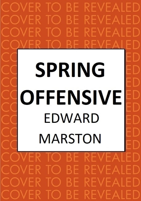 Book cover for Spring Offensive: The Captivating Wwi Murder Mystery Series