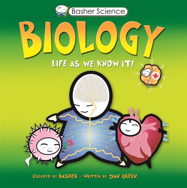 Book cover for Basher Science: Biology: Life as We Know It [With Poster]