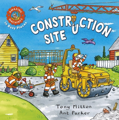 Book cover for Amazing Machines in Busy Places: Construction Site