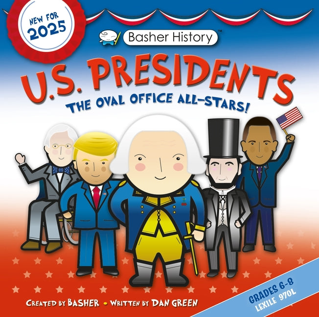 Book cover for Basher History: Us Presidents: Oval Office All-Stars