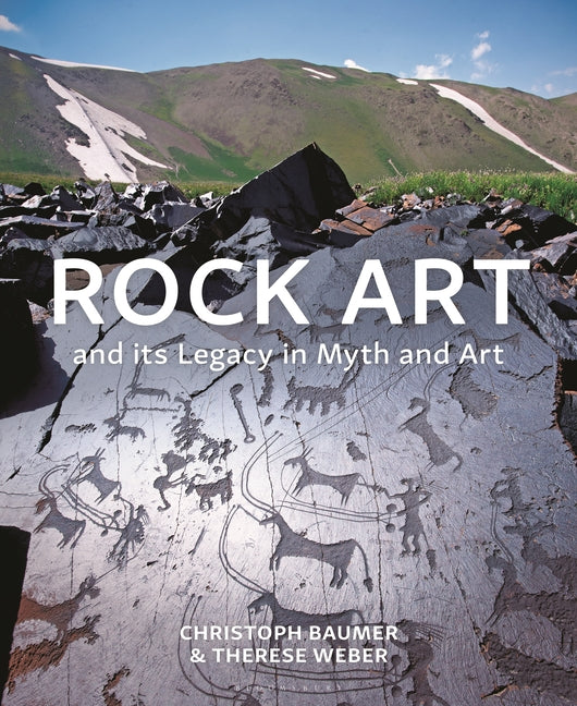 Book cover for Rock Art and Its Legacy in Myth and Art: Petroglyphs from Eurasia, Arabia and Northern Africa