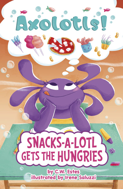 Book cover for Snacks-A-Lotl Gets the Hungries