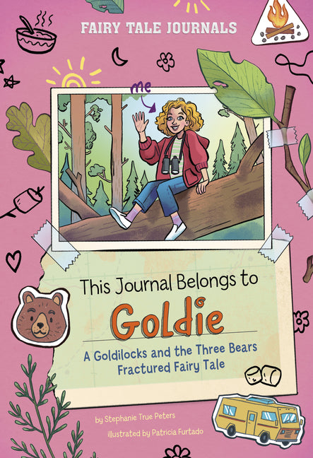 Book cover for This Journal Belongs to Goldie: A Goldilocks and the Three Bears Fractured Fairy Tale