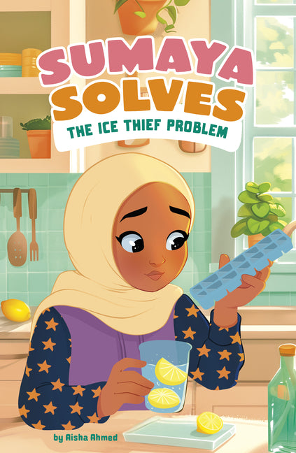 Book cover for Sumaya Solves the Ice Thief Problem