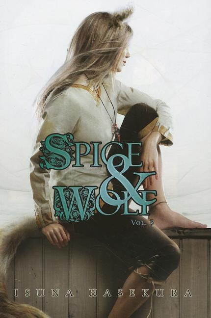 Book cover for Spice and Wolf, Vol. 3 (Light Novel)