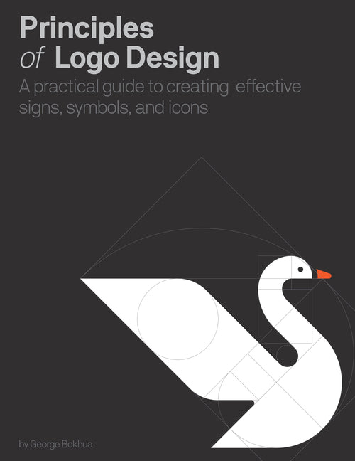 Book cover for Principles of LOGO Design: A Practical Guide to Creating Effective Signs, Symbols, and Icons