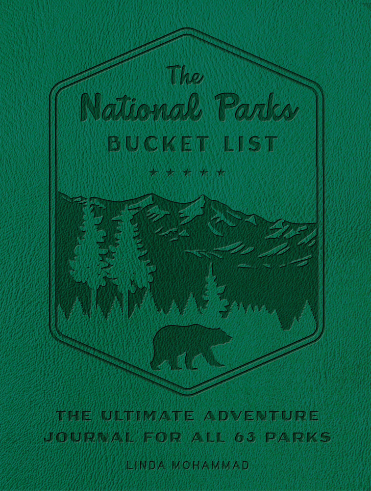 Book cover for The National Parks Bucket List: The Ultimate Adventure Journal for All 63 Parks