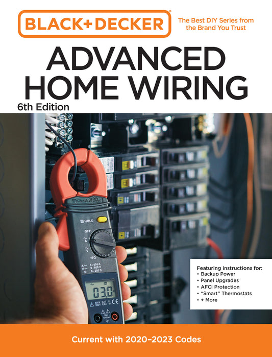 Book cover for Black and Decker Advanced Home Wiring Updated 6th Edition: Current with 2023-2026 Electrical Codes
