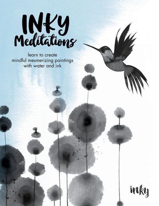 Book cover for Inky Meditations: Learn to Create Mindful Mesmerizing Paintings with Water and Ink