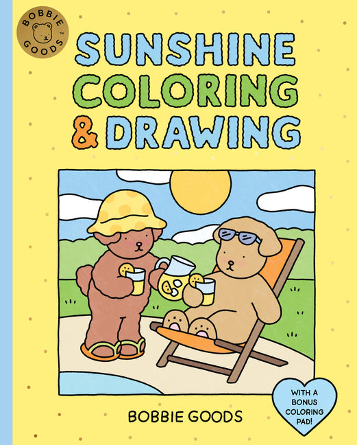 Book cover for Bobbie Goods Sunshine Coloring & Drawing: With a Bonus Coloring Pad