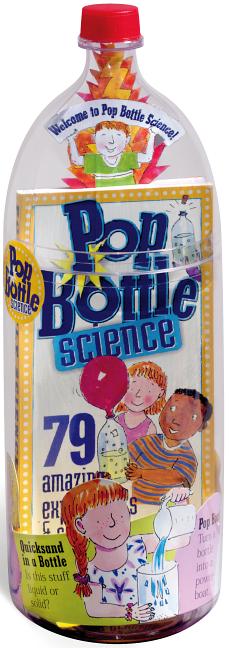 Book cover for Pop Bottle Science: 79 Amazing Experiments & Science Projects [With Measuring Cup & Spoons]