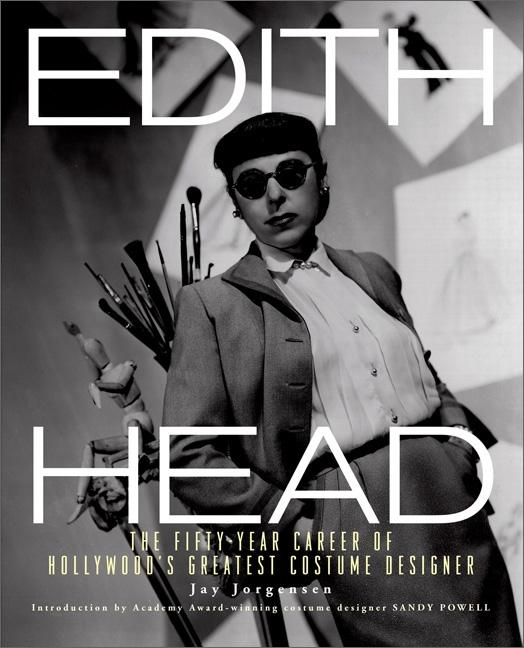 Book cover for Edith Head: The Fifty-Year Career of Hollywood's Greatest Costume Designer
