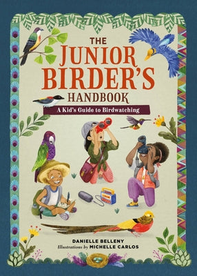 Book cover for The Junior Birder's Handbook: A Kid's Guide to Birdwatching