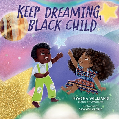 Book cover for Keep Dreaming, Black Child